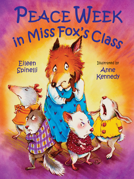 Title details for Peace Week in Miss Fox's Class by Eileen Spinelli - Available